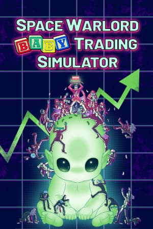 Space Warlord Baby Trading Simulator