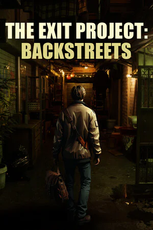 The Exit Project: Backstreets (Зе Экзит Проджект: Бэкстритс)